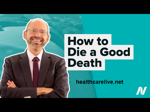 how to die in good health